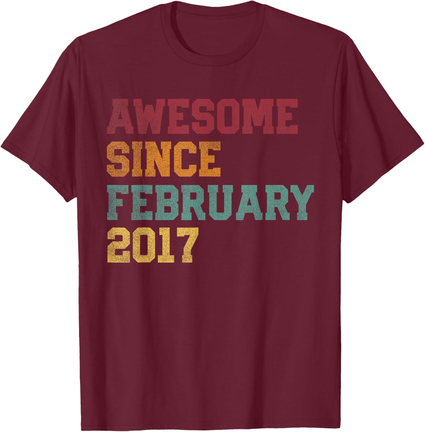 Awesome Since February 2017 9th Birthday 9 Years Old T-Shirt - T-Shirt | Maroon