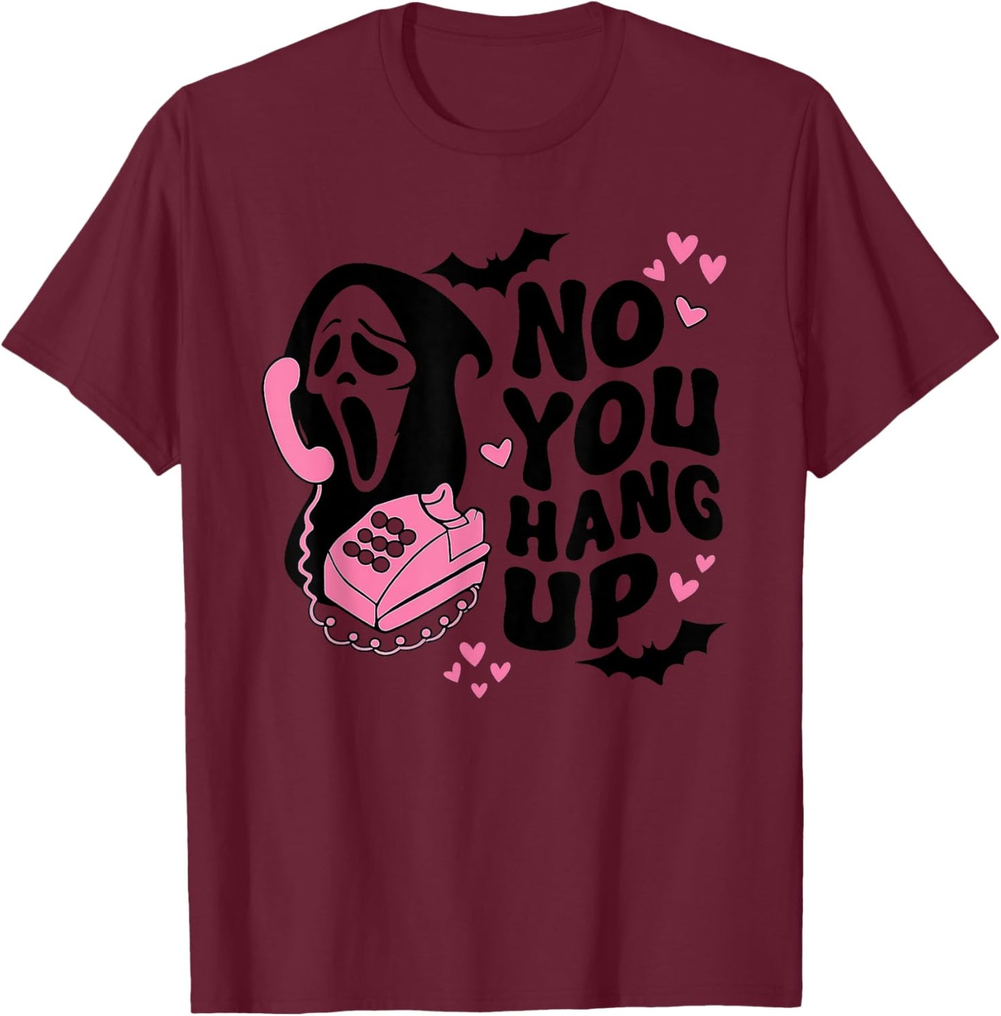 No You Hang up with Funny Saying Halloween Hersbt T-Shirt - T-Shirt | Maroon