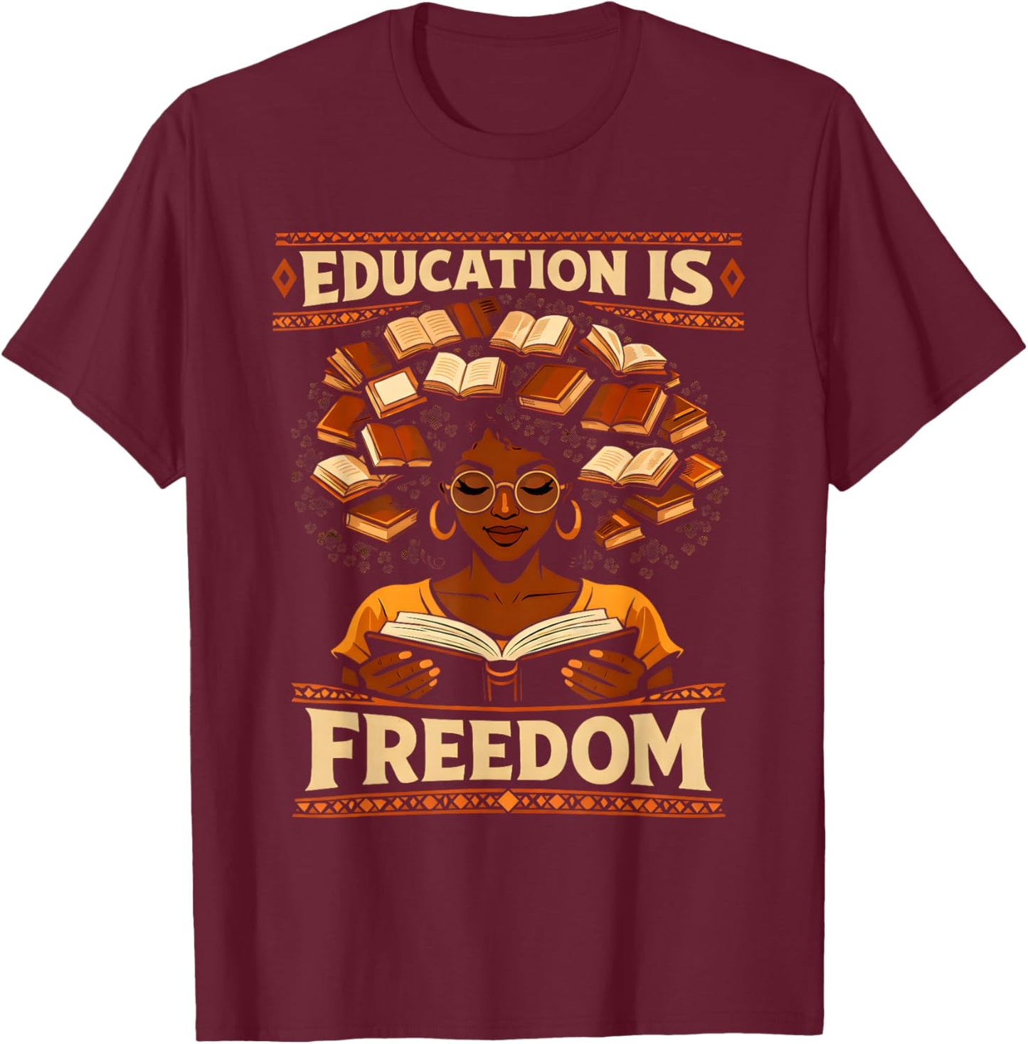 Black History Teacher Education is Freedom Women Girls Kids T-Shirt - T-Shirt | Maroon