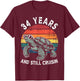 34 Birthday 34 Years 34 Years and Still Cruisin Birthday T-Shirt - T-Shirt | Maroon
