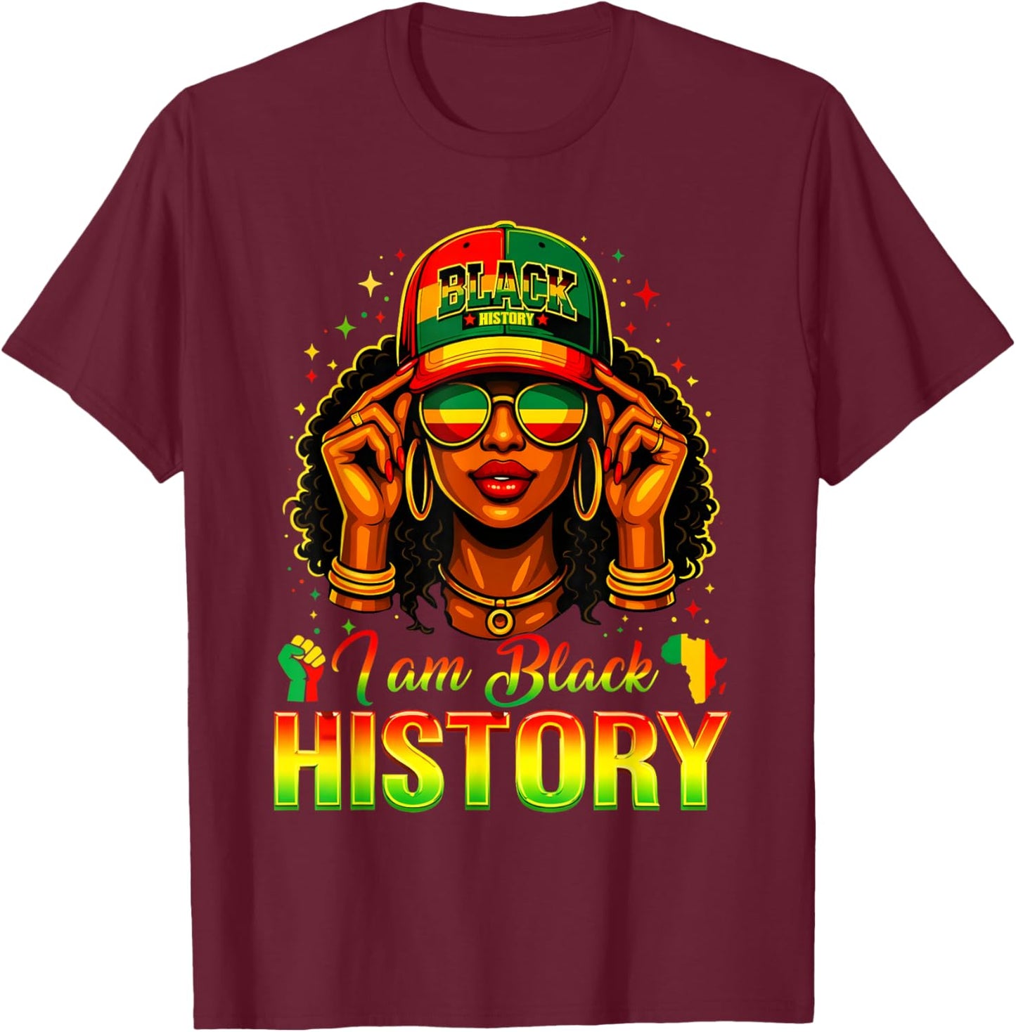 Black History Month I Am Black History Women Girl Juneteenth T-Shirt - T-Shirt | Maroon