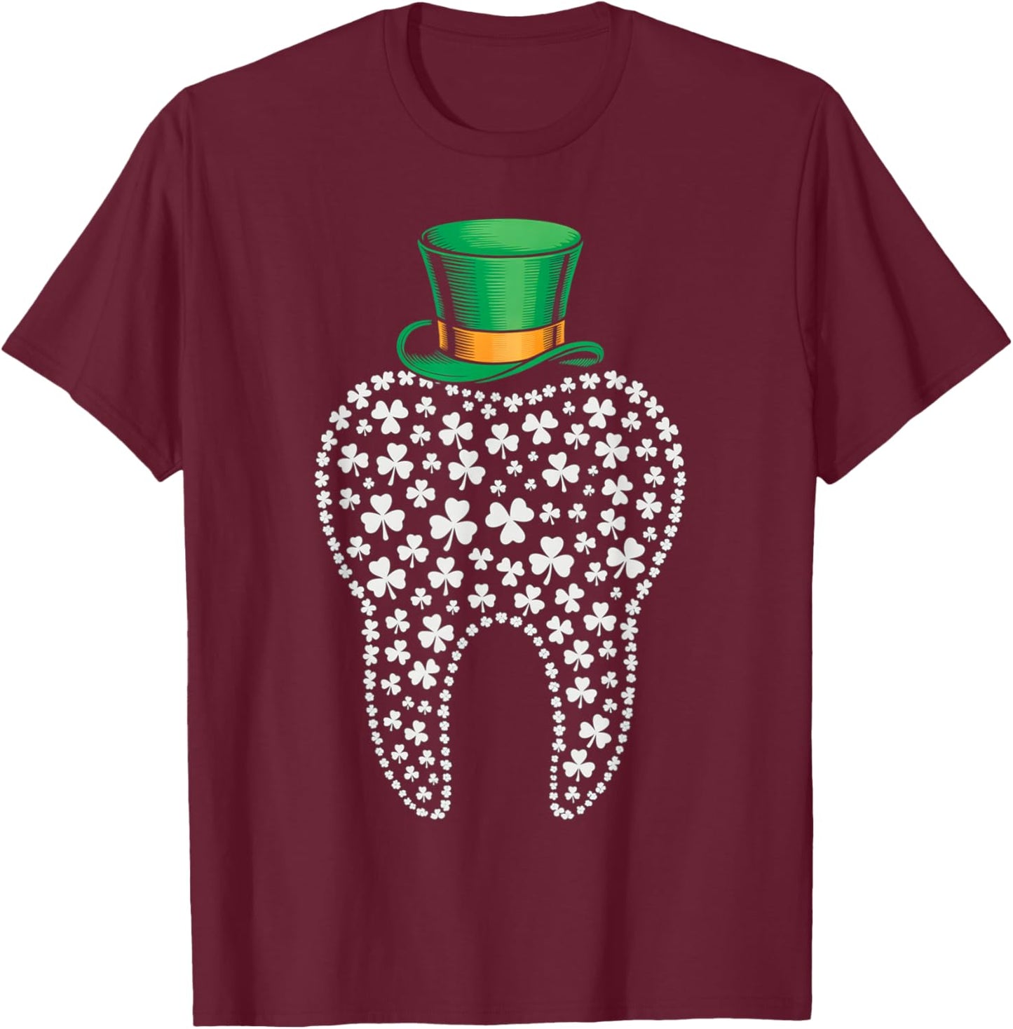 St Patricks Day Dentist Tooth Saint Pattys Dental Women Men T-Shirt - T-Shirt | Maroon