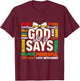God She is Says Black Woman Empowerment Proud Design T-Shirt - T-Shirt | Maroon