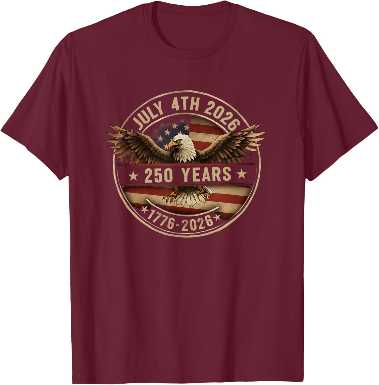 250 Years American 250th Anniversary US USA Flag 4th of July T-Shirt - T-Shirt | Maroon