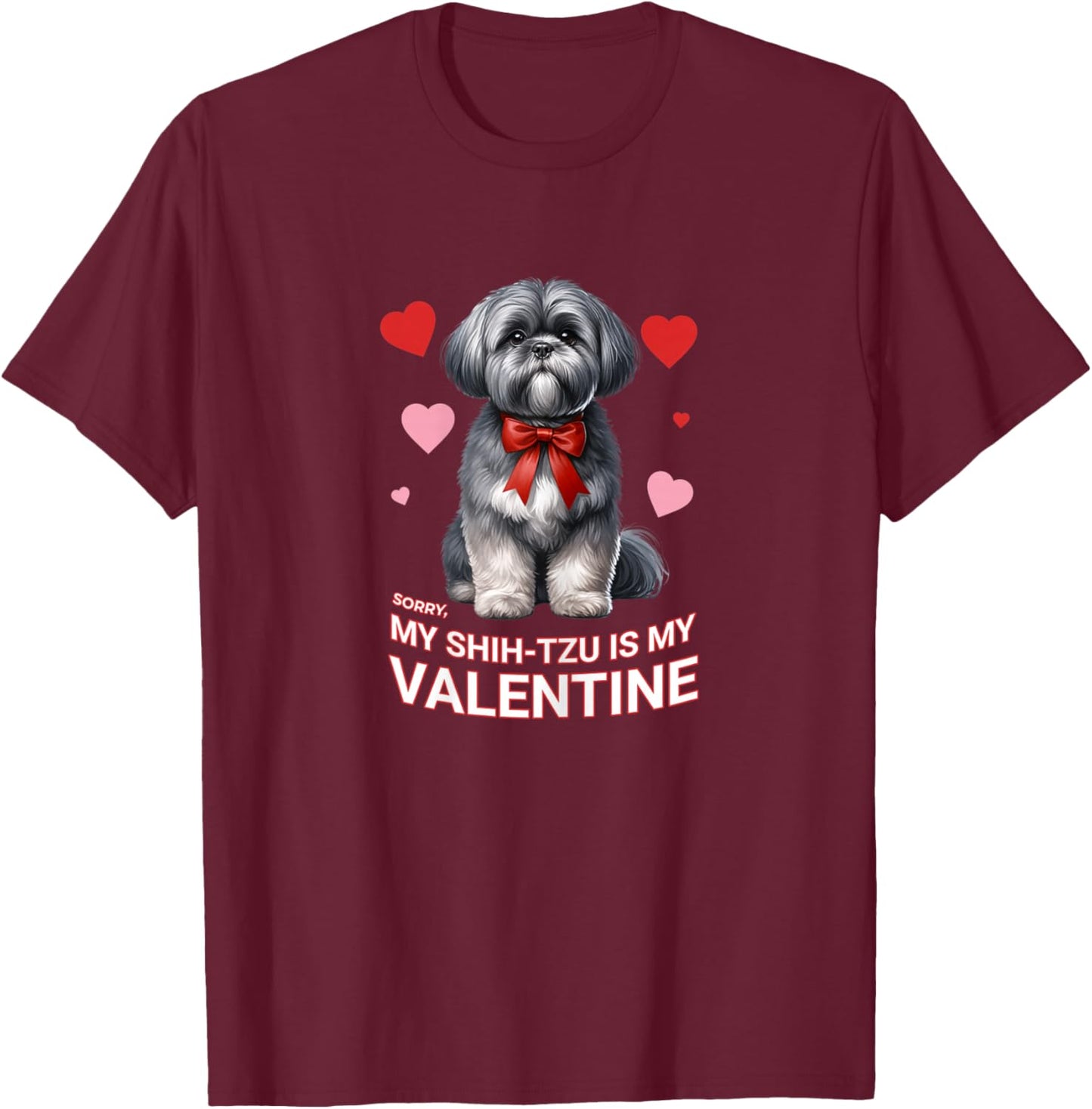 My Shih Tzu is My Valentine Dog Lover Design T-Shirt - T-Shirt | Maroon