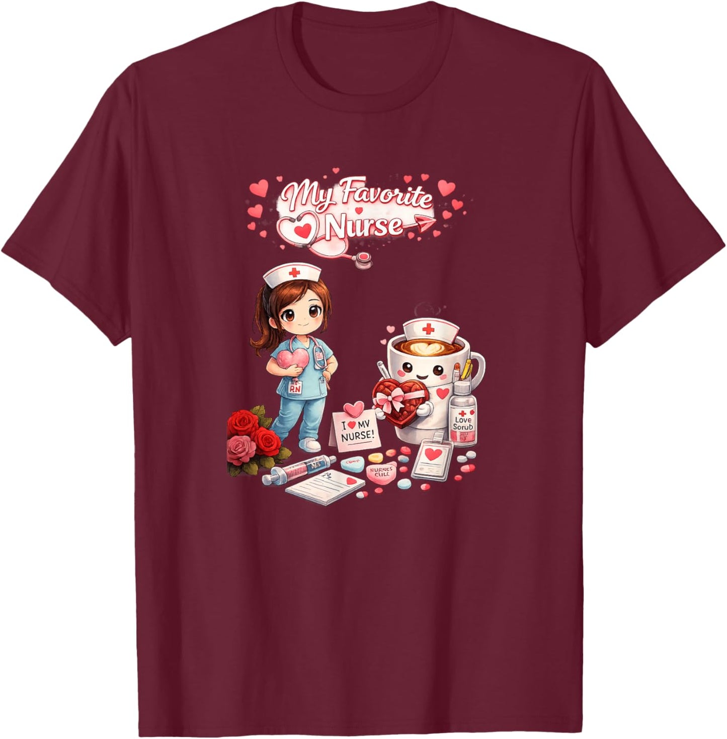Nurse be My Valentine T-Shirt - T-Shirt | Maroon