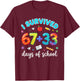 I Survived 100 Days of 67 Funny Meme 100th Day of School 6 7 T-Shirt - T-Shirt | Maroon
