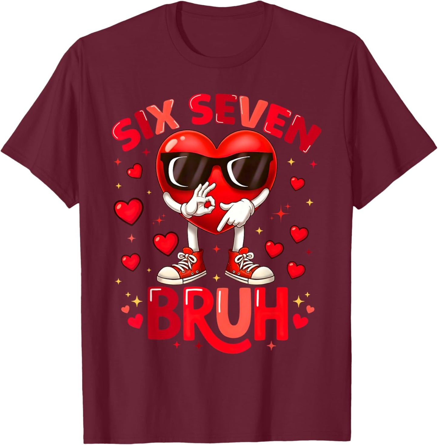 6 7 Valentines Day Shirt Men Boys Funny Heart Meme Six Seven T-Shirt - T-Shirt | Maroon