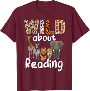 Wild About Reading Books Reader Teachers Kids Librarian T-Shirt - T-Shirt | Maroon