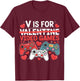 V is for Video Games Funny Valentines Gamer T-Shirt - T-Shirt | Maroon