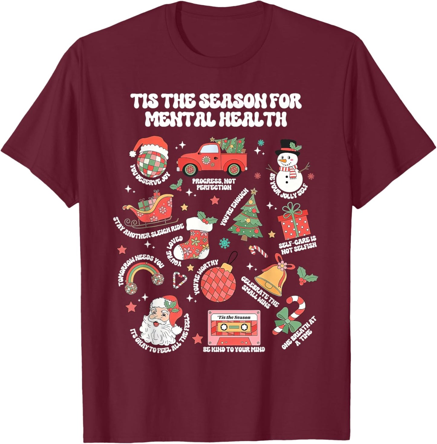 Tis The Season for Mental Health Christmas School Psychology T-Shirt - T-Shirt | Maroon