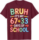Bruh Its My 67 33 Days of School Funny Kids 100th Day T-Shirt - T-Shirt | Maroon