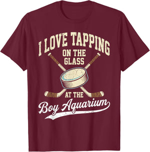 I Love Tapping On The Oh Glass Boy Aquarium Hockey T-Shirt - T-Shirt | Maroon