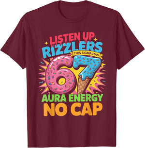 67 Six Seven Get Sendy Meme Design Funny 6 7 Sigma Rizzlers T-Shirt - T-Shirt | Maroon