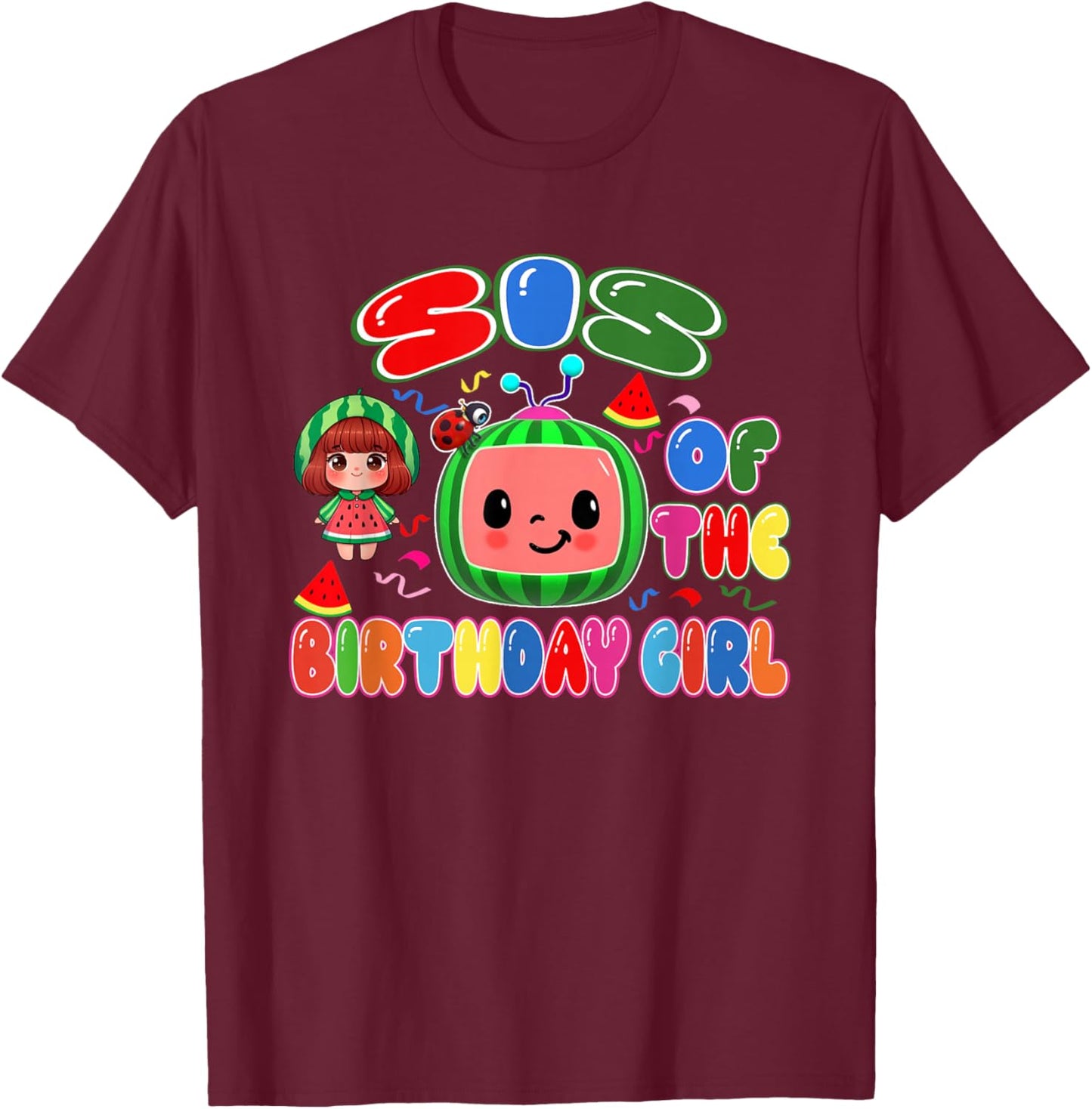 Sis of The Birthday Girl Melon Family Matching Funny T-Shirt - T-Shirt | Maroon