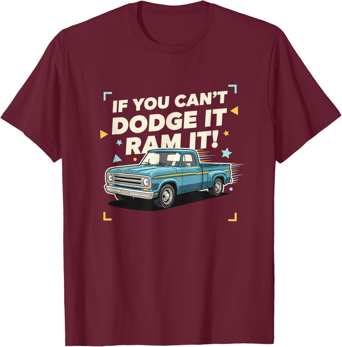 Trucks & Off-Road, Oldschool Pickup Attitude: If You Can't T-Shirt - T-Shirt | Maroon