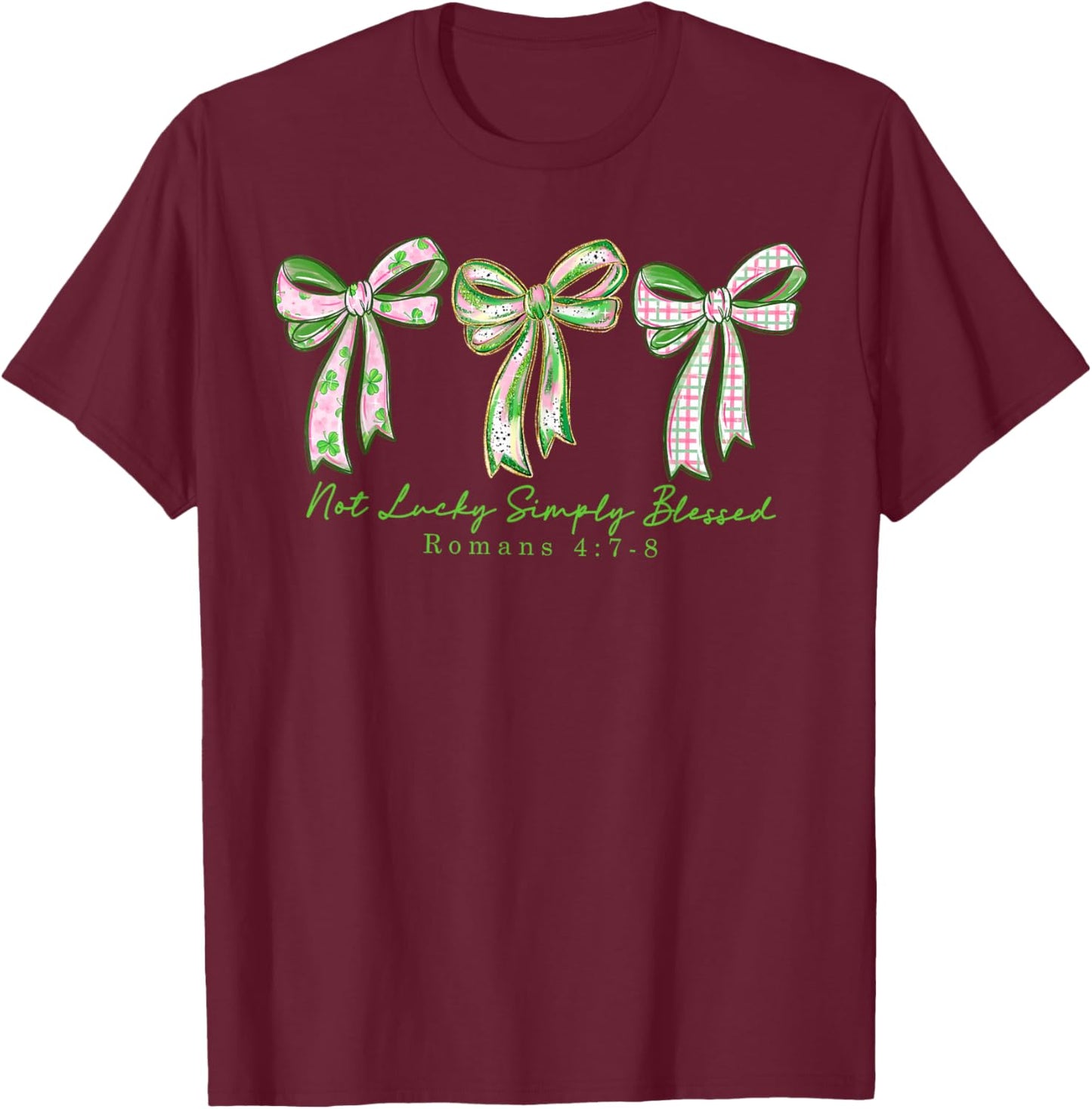 Coquette Bow St.Patrick's Day Not Lucky Simply Blessed Irish T-Shirt - T-Shirt | Maroon
