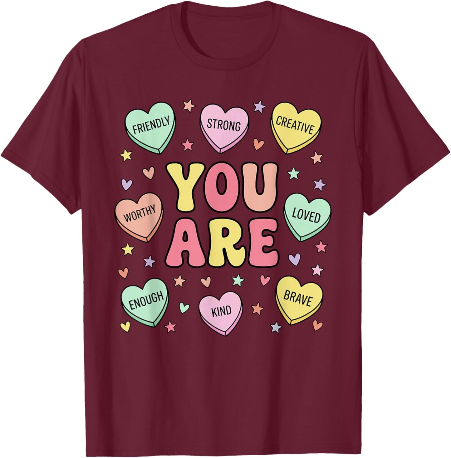 Positive Affirmations You are Loved Worthy Enough in Hearts T-Shirt - T-Shirt | Maroon