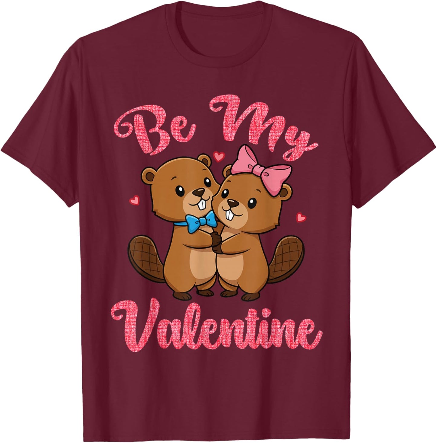 Cute Beaver Couple Hugging Be My Valentine Hearts Love T-Shirt - T-Shirt | Maroon