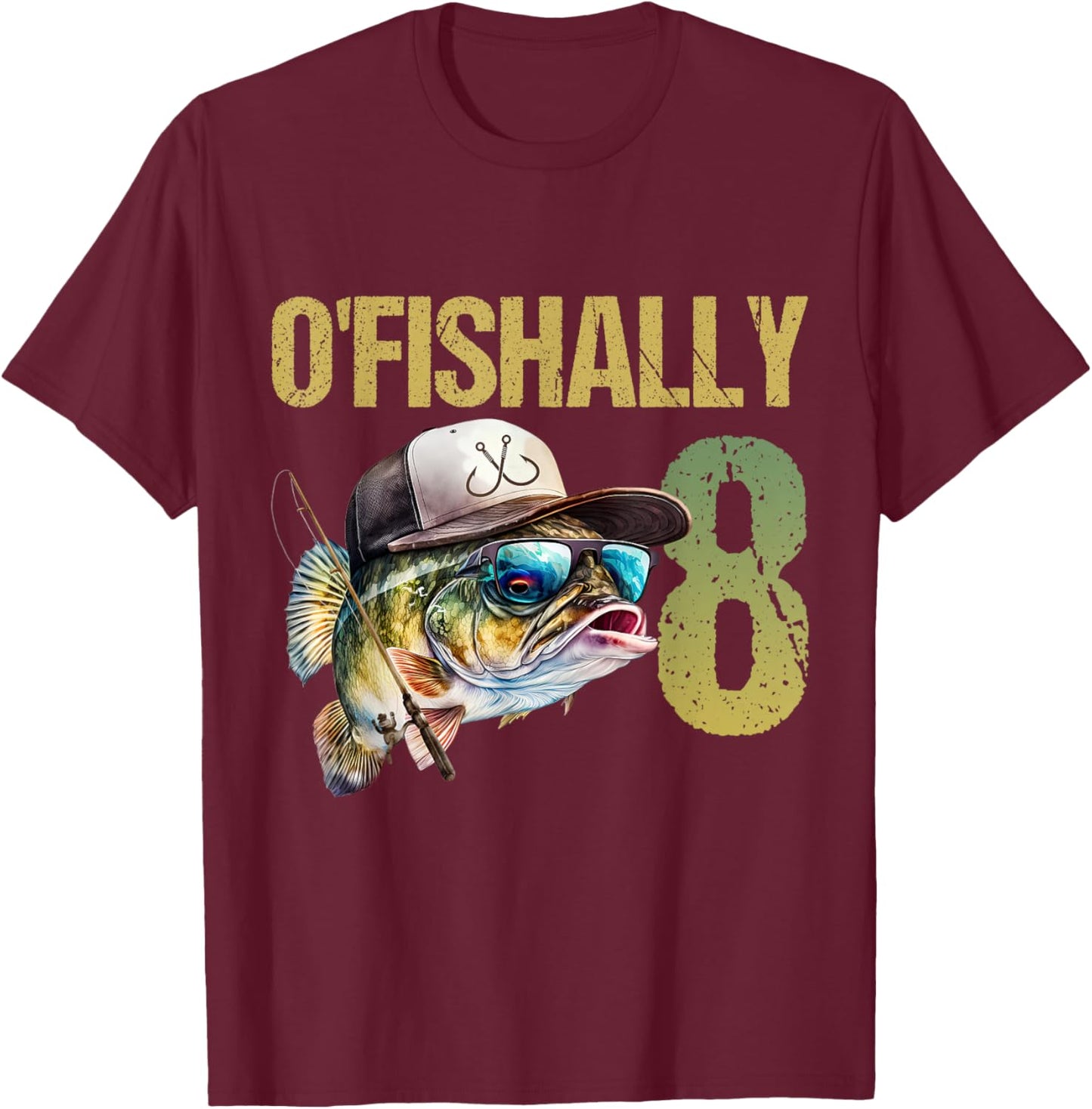 O'fishally 8 Years Old Funny Fishing 8th Birthday Boy Fish T-Shirt - T-Shirt | Maroon