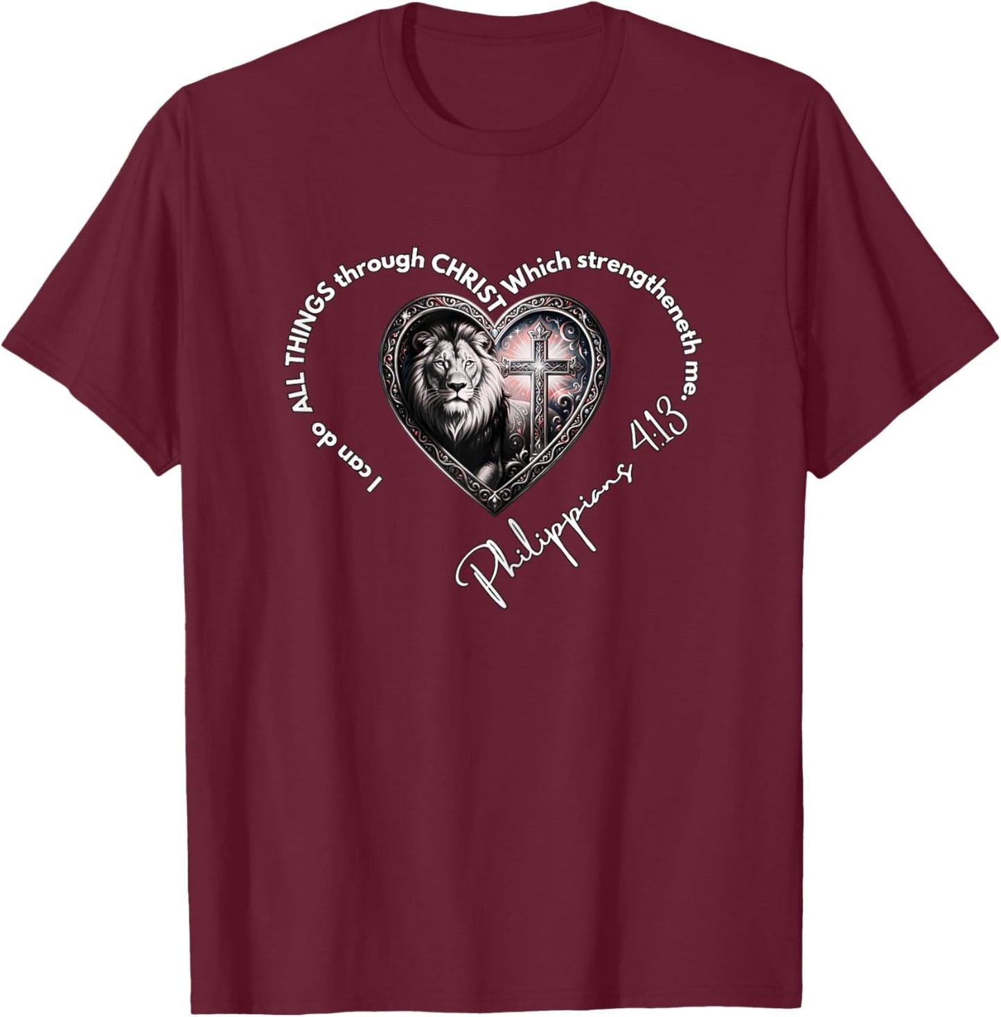 Christian Lion Heart Philippians 4:13 Scripture Art T-Shirt - T-Shirt | Maroon