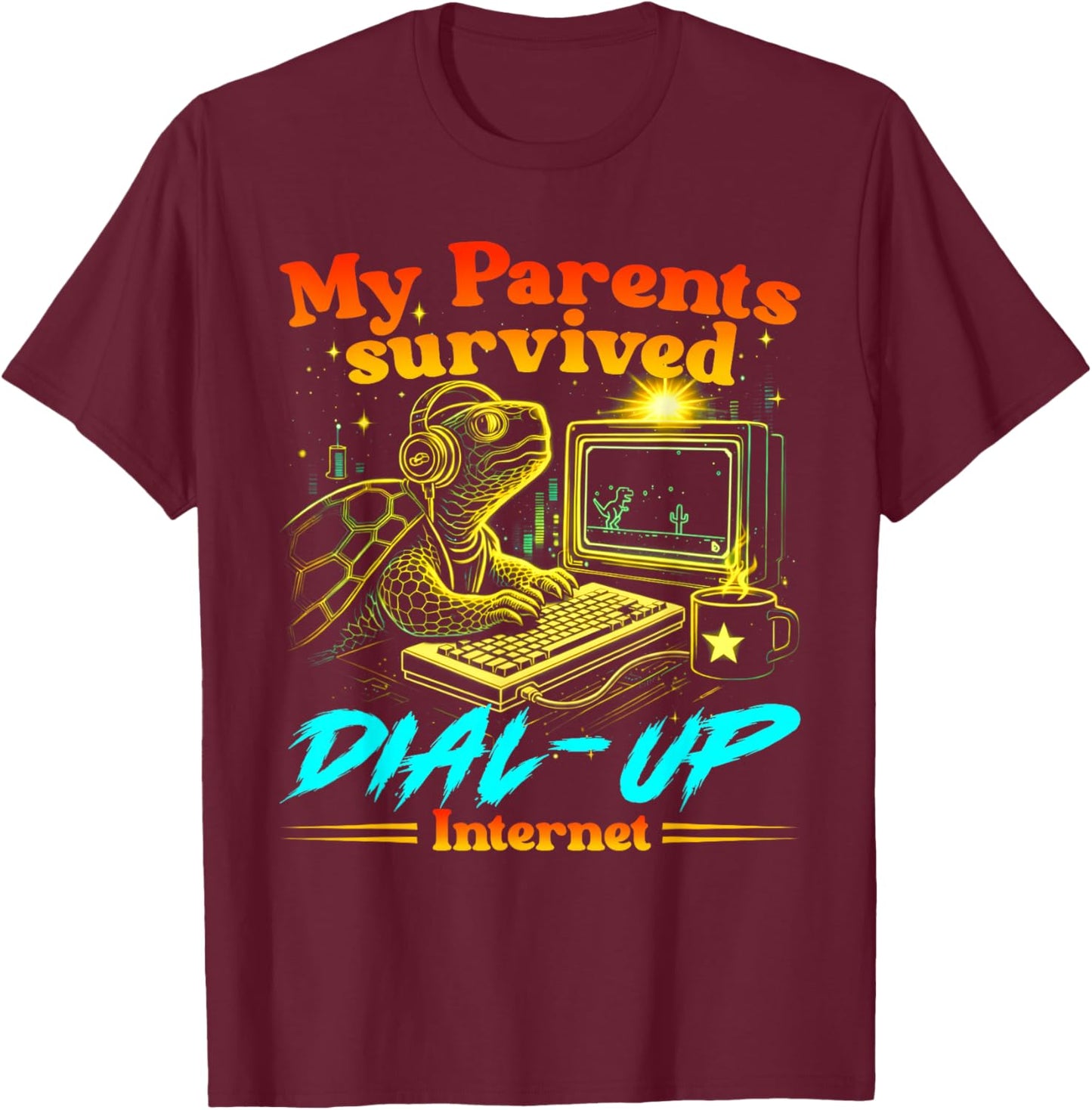 Retro Funny My Parents Survived Dial Up Internet Tech Humor T-Shirt - T-Shirt | Maroon