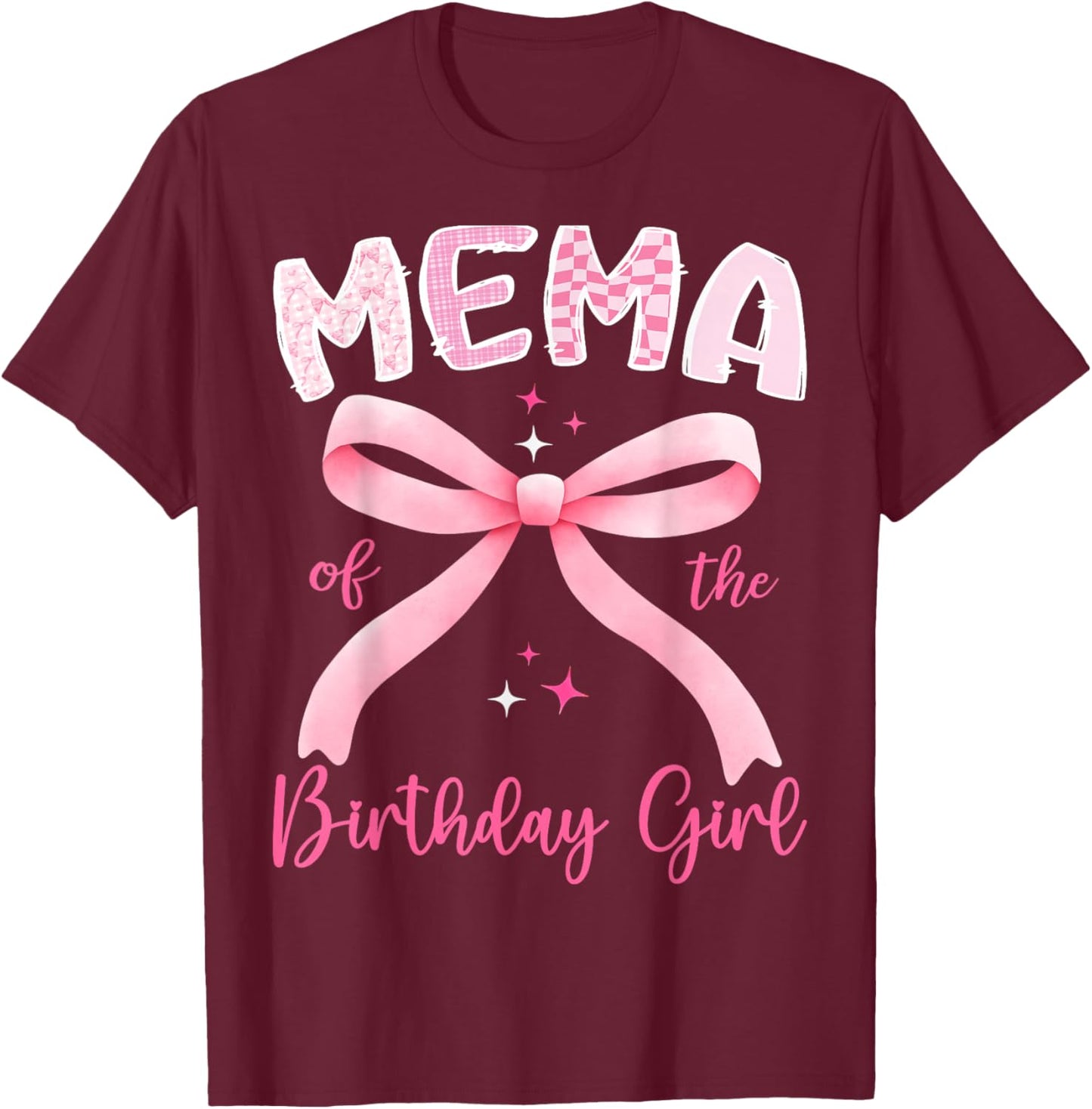 Mema of The Birthday Girl Pink Coquette Bow Family T-Shirt - T-Shirt | Maroon