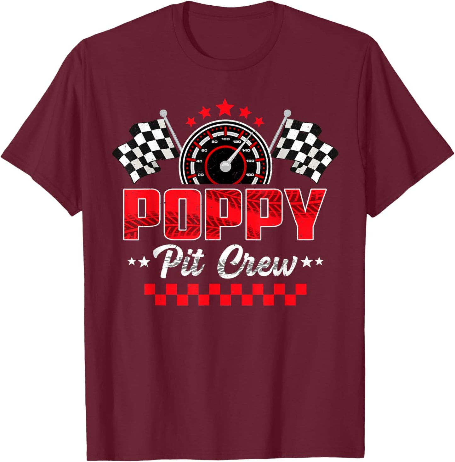 Race Car Birthday Party Racing Family Poppy Pit Crew T-Shirt - T-Shirt | Maroon