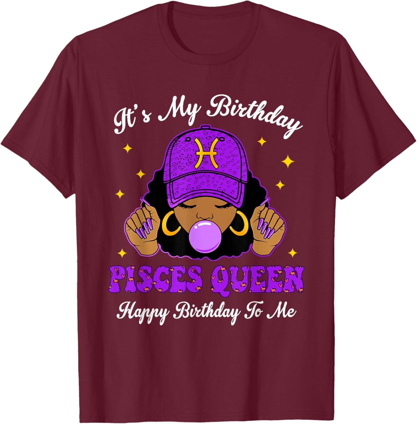 It's My Birthday Pisces Queen Purple Black Girl Women Cap T-Shirt - T-Shirt | Maroon