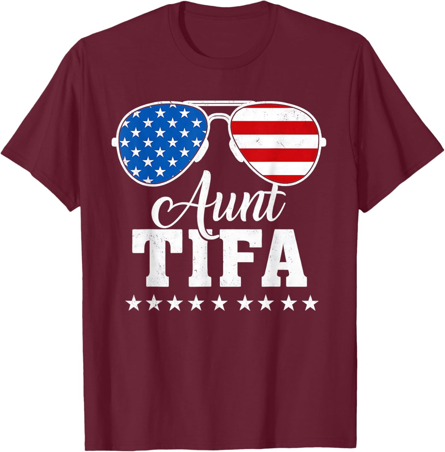 Aunt Tifa Patriotic Sunglasses T-Shirt - T-Shirt | Maroon