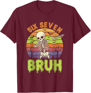 67 Halloween Meme 6 7 Skeleton Six Seven Numbers Funny Bruh T-Shirt - T-Shirt | Maroon