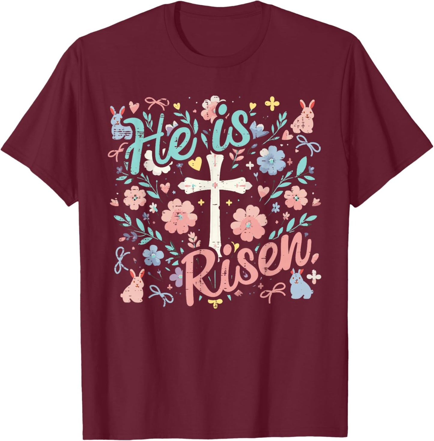 Easter He is Risen Cross Flowers Religious Women Girls Kids T-Shirt - T-Shirt | Maroon