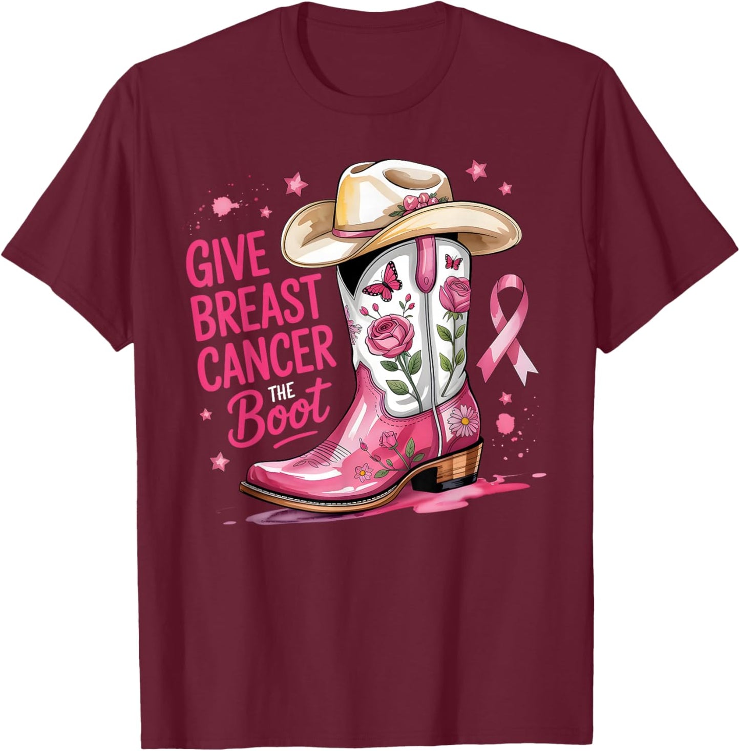 Give Breast Cancer The Boot Breast Cancer Pink Ribbon Women T-Shirt - T-Shirt | Maroon