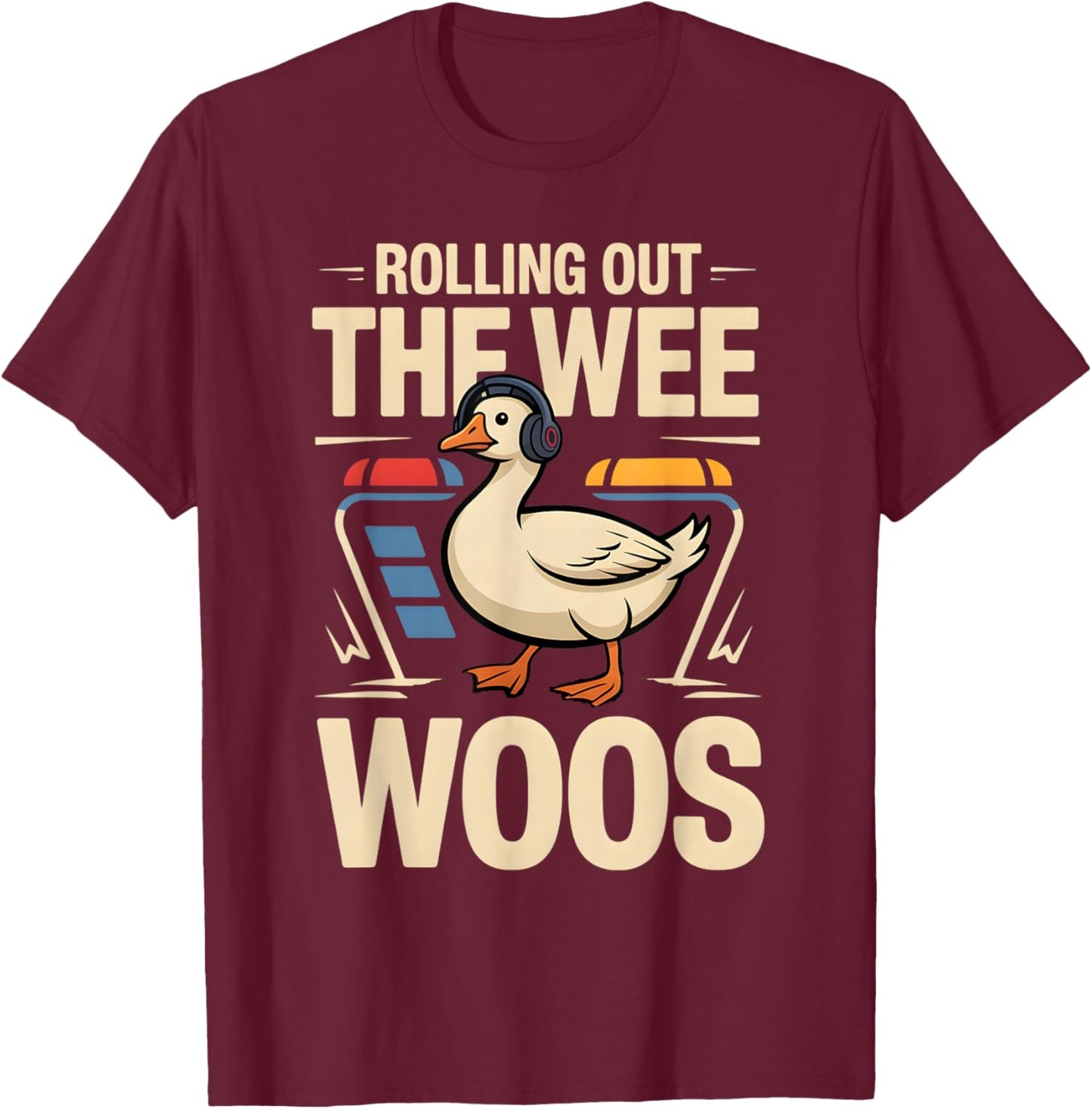 911 Dispatcher Goose Rolling Out the Wee Woos T-Shirt - T-Shirt | Maroon