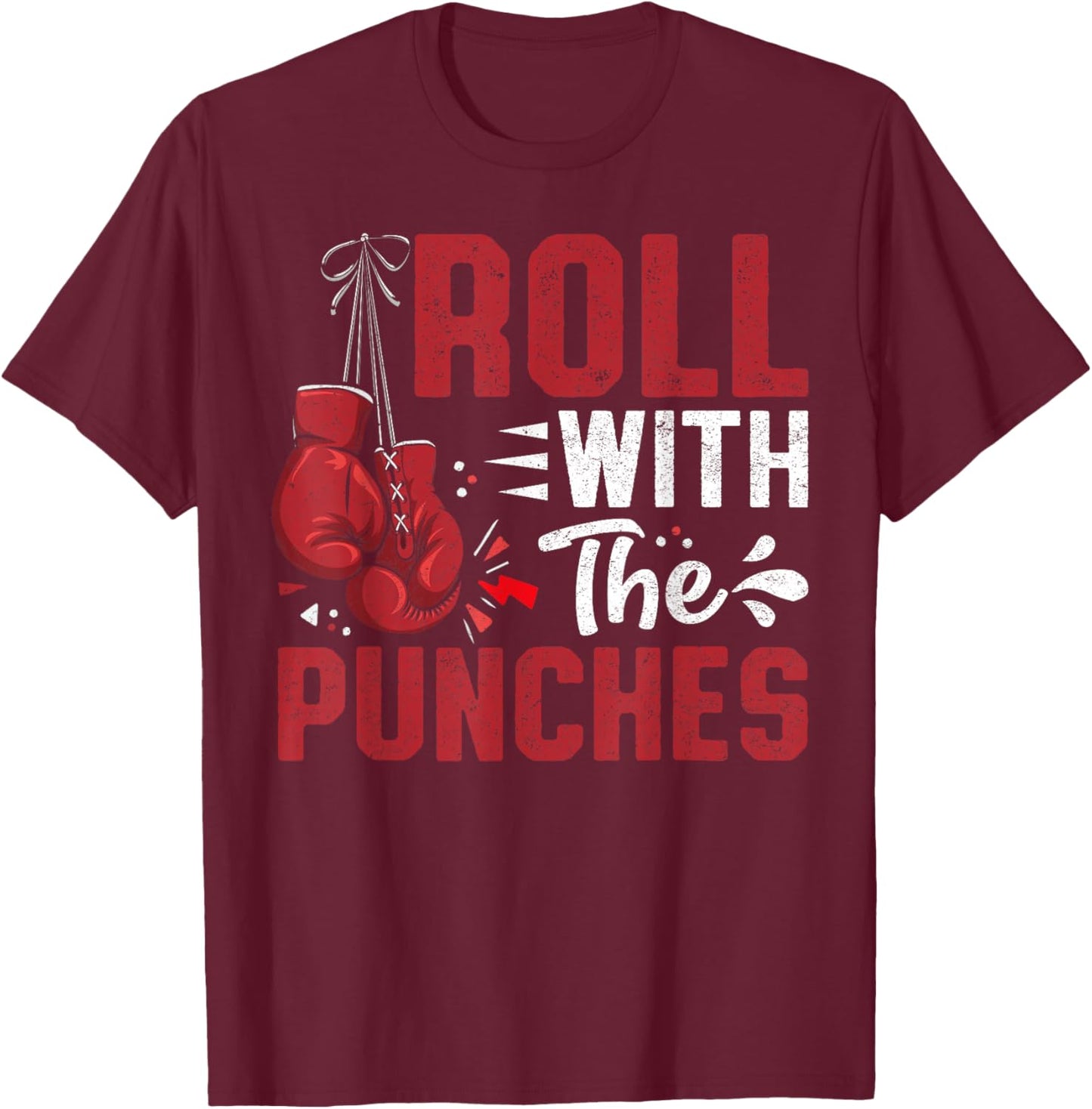 Roll with The Punches Boxing Motivation Quote T-Shirt - T-Shirt | Maroon