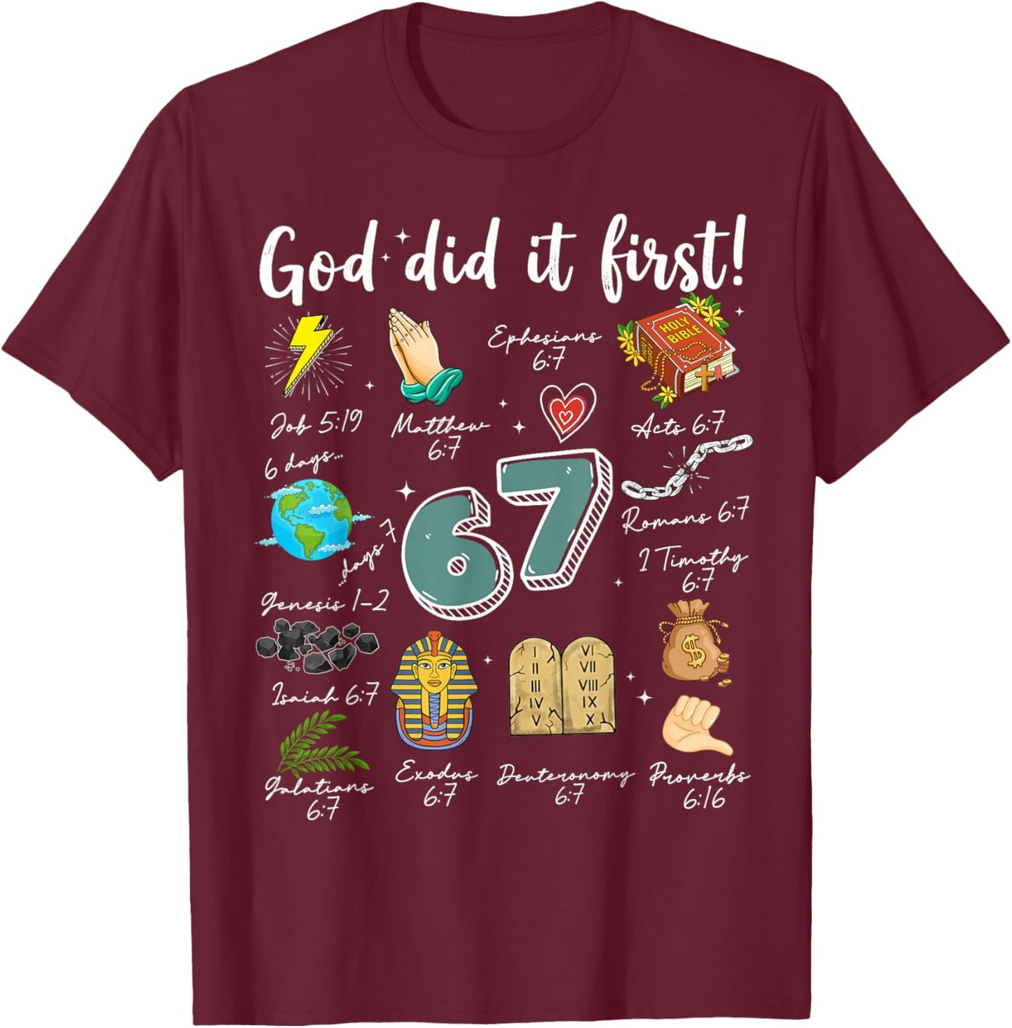 Vintage God Did It First 67 Six Seven Meme Christian Bible T-Shirt - T-Shirt | Maroon