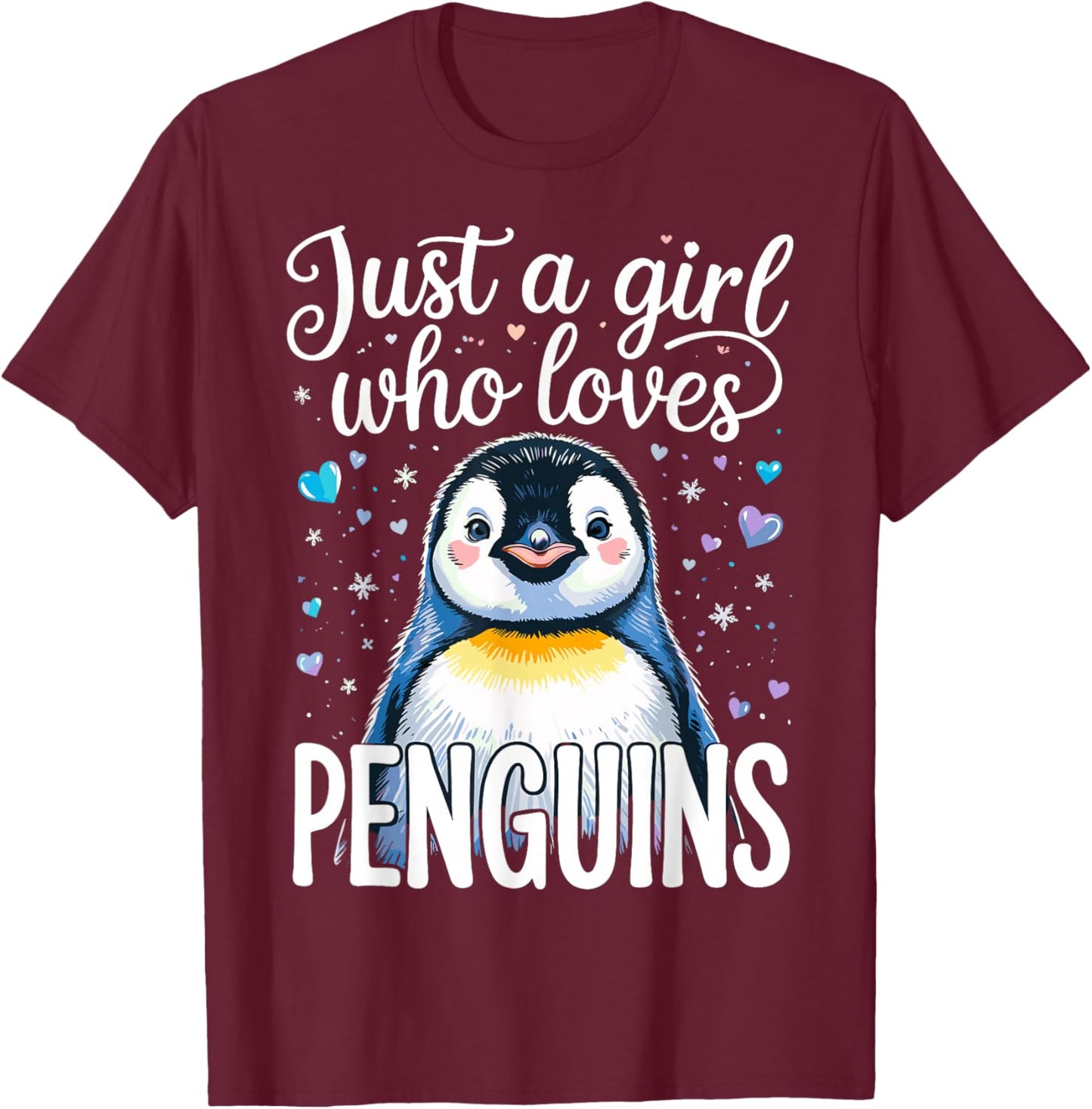 Penguin Cute Just a Girl Who Loves Penguins T-Shirt - T-Shirt | Maroon