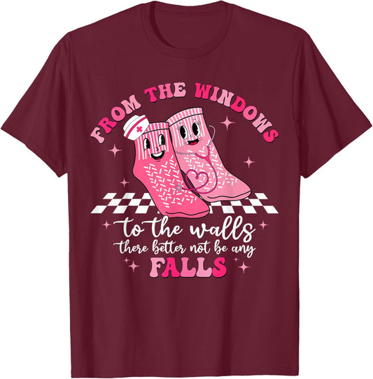 from The Windows to The Walls There Better Not Funny Nurse T-Shirt - T-Shirt | Maroon