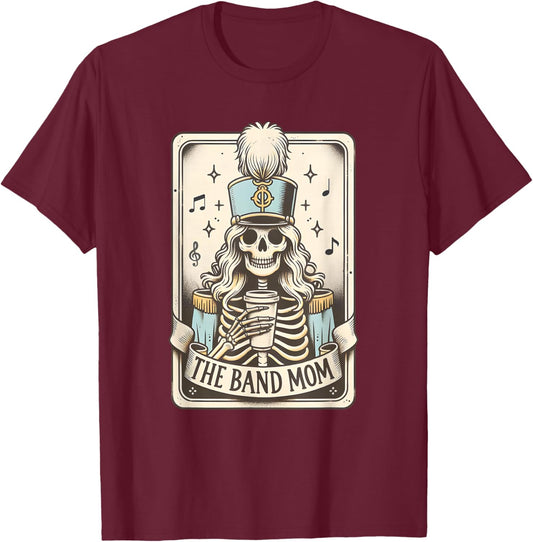 The Band Mom Tarot Card, Skeleton Band Mom Halloween T-Shirt - T-Shirt | Maroon