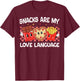 Snacks are My Love Language Funny Valentine Boys Toddler T-Shirt - T-Shirt | Maroon