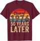Vintage Class of 1976 50 Years Later Reunion 50th Graduation T-Shirt - T-Shirt | Maroon
