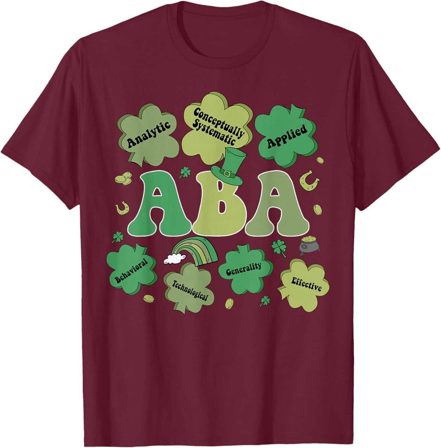 ABA Therapy Shamrock Lucky Therapist St Patricks Day T-Shirt - T-Shirt | Maroon