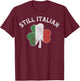 Still Italian Shamrock Funny St Patricks Day Saint Pattys T-Shirt - T-Shirt | Maroon