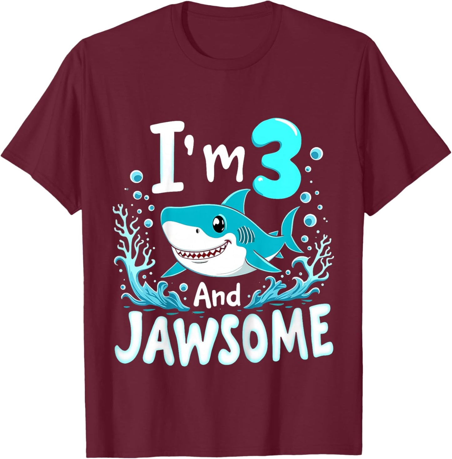 Kids I’m 3 and Jawsome Shark 3 Years Old Birthday T-Shirt - T-Shirt | Maroon