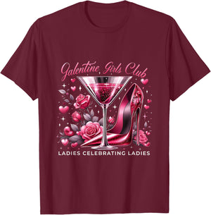 Martini Glass Galentine Girls Club Ladies Celebrating Party T-Shirt - T-Shirt | Maroon