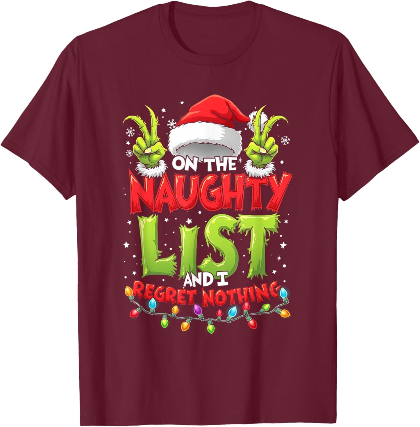 Christmas Trending Xmas Funny Naughty List Regret Nothing T-Shirt - T-Shirt | Maroon