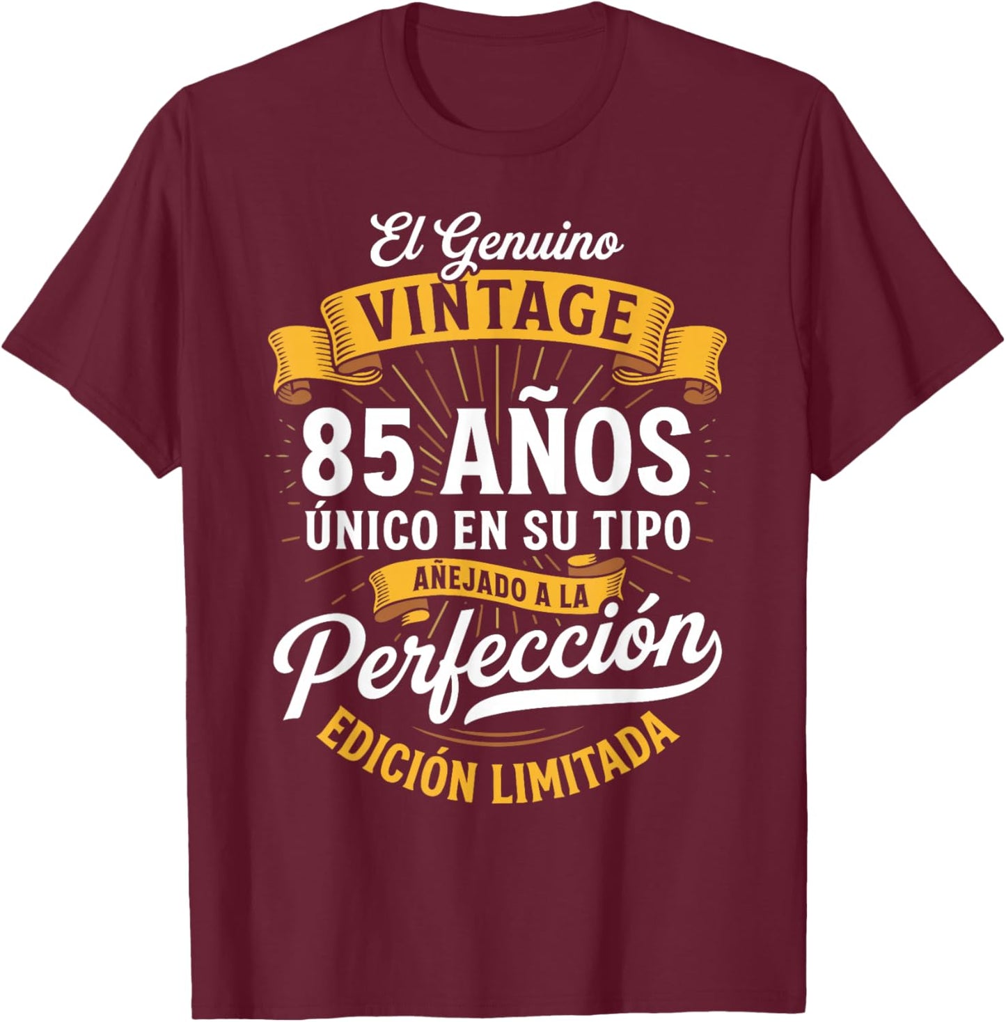 Vintage 85th Birthday Men Funny 85 Birthday Spanish T-Shirt - T-Shirt | Maroon