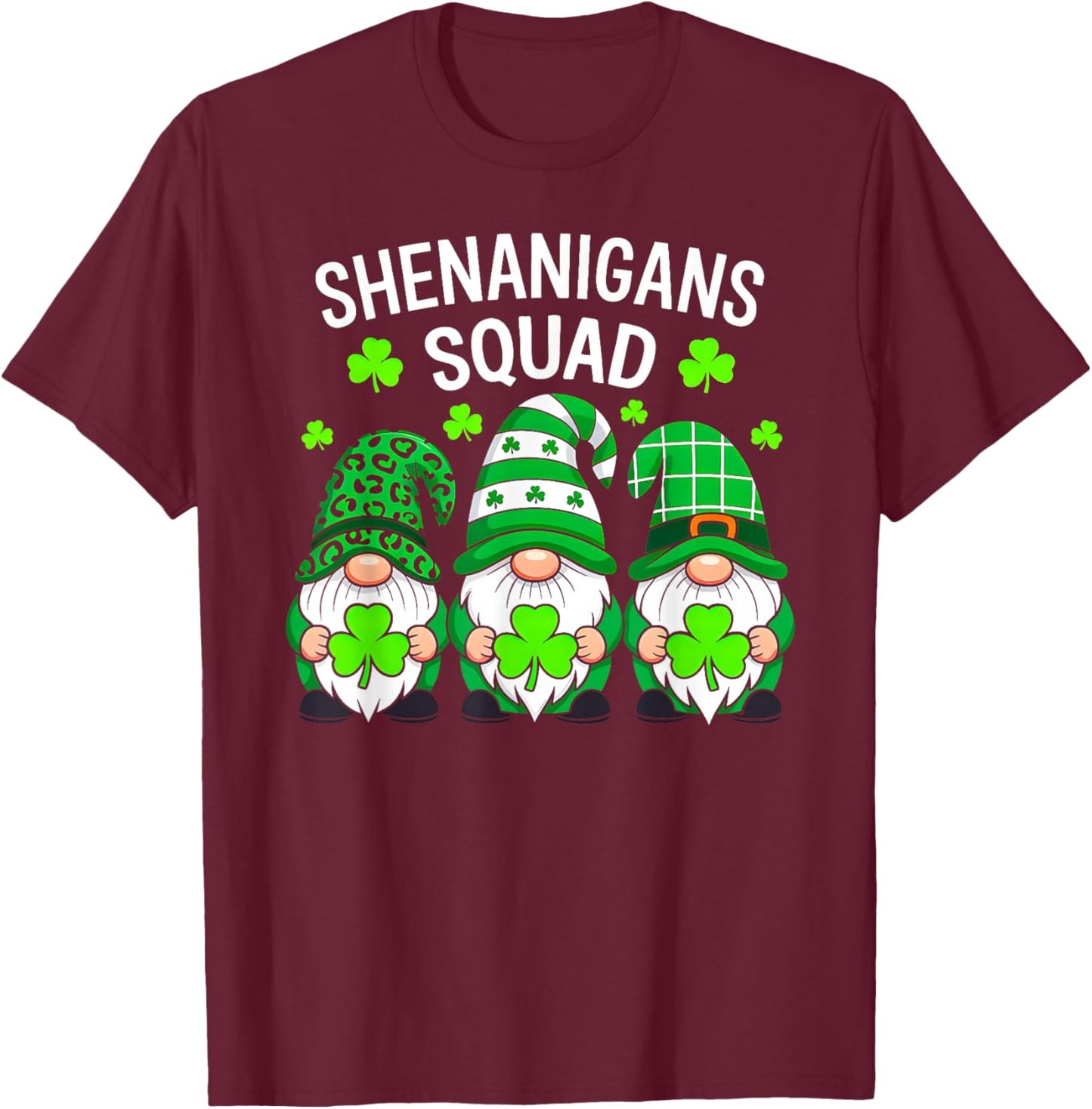 Funny Irish Shamrock Gnome St Patricks Day Shenanigans Squad T-Shirt - T-Shirt | Maroon