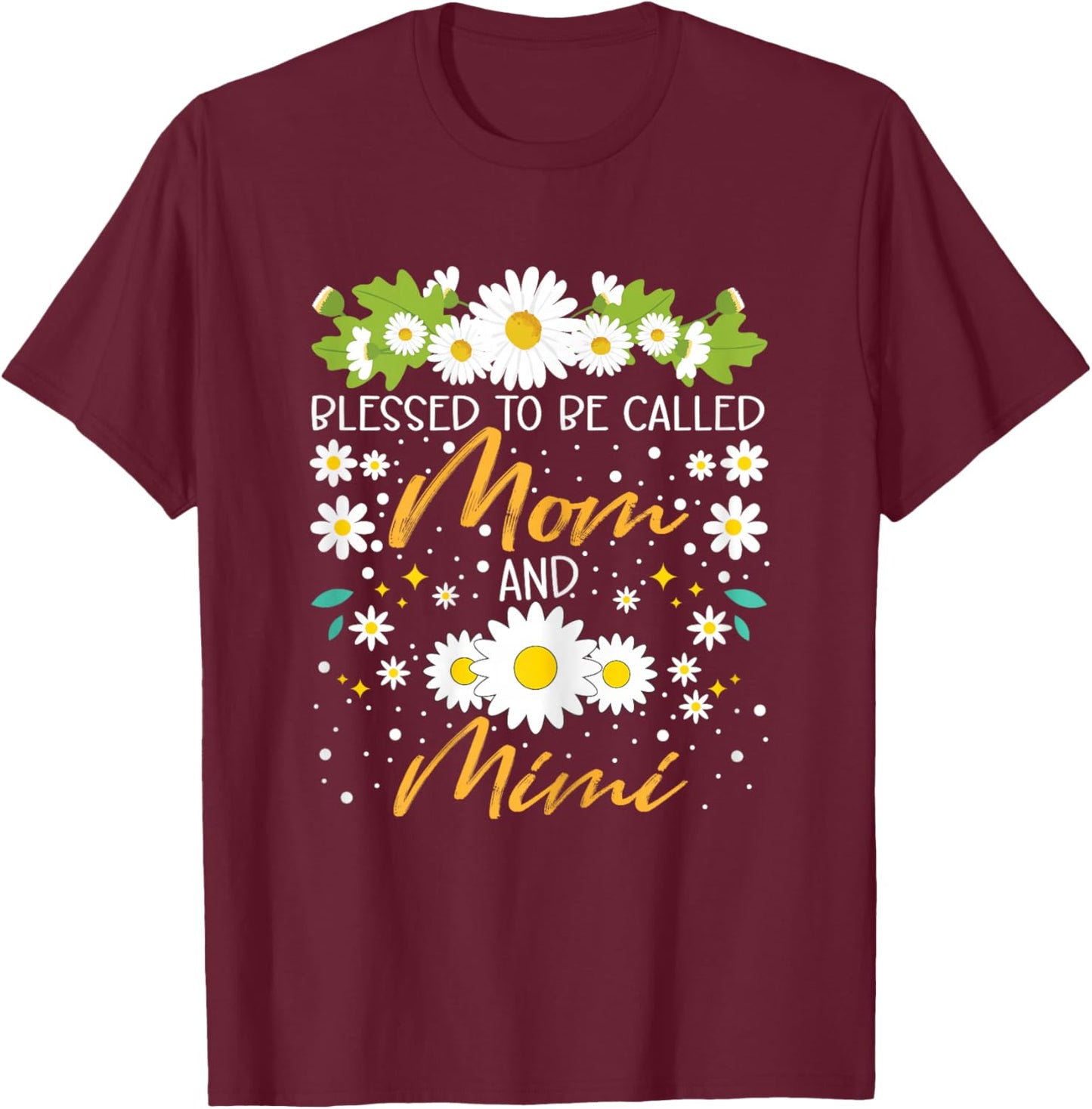 Blessed to Be Called Mom and Mimi Flower T-Shirt - T-Shirt | Maroon