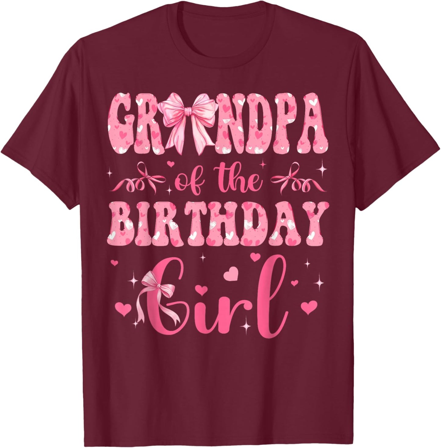 Grandpa of The Birthday Girl Matching Pink Coquette Bow T-Shirt - T-Shirt | Maroon